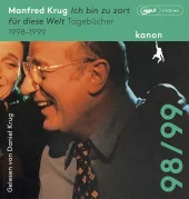 Manfred Krug. Ich bin zu zart für diese Welt
